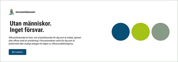 Stiplatta med tre ringar med färgerna blå, grön, grå. Puff med bild på soldat, text "Du försvarar Sverige, Vi försvarar dig" och knapp "Bli medlem".