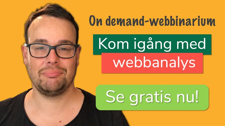 On demand-webbinarium - Kom igång med webbanalys